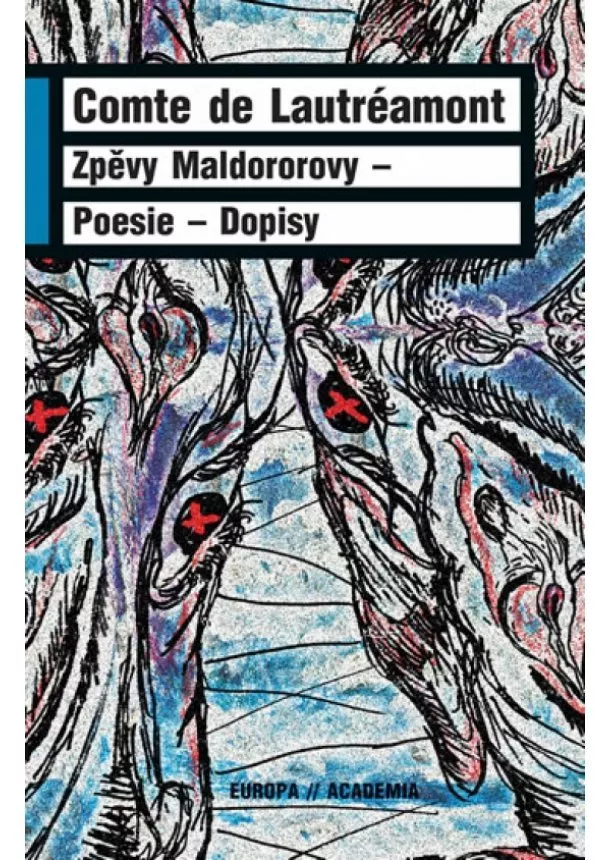 de Lautréamont Comte - Zpěvy Maldororovy