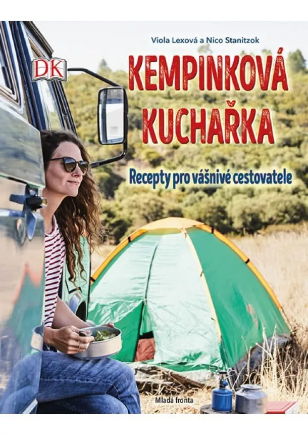Nico Stanitzok, Viola Lexová - Kempinková kuchařka: Recepty pro vášnivé cestovatele
