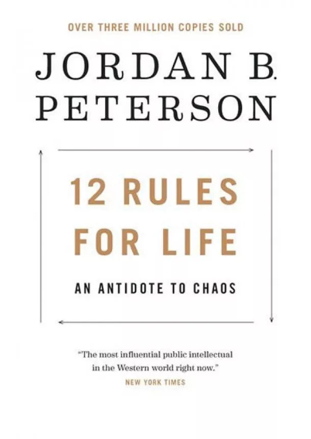 Jordan B. Peterson - 12 Rules for Life