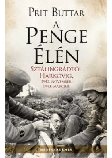 A penge élén - Sztálingrádtól Harkovig, 1942. november - 1943 március