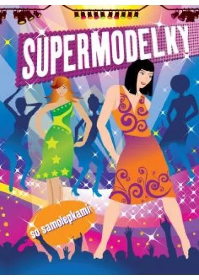 Supermodelky - So samolepkami