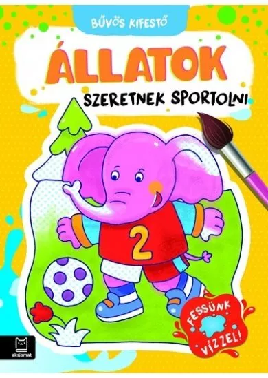 Bűvös Kifestő - Állatok szeretnek sportolni