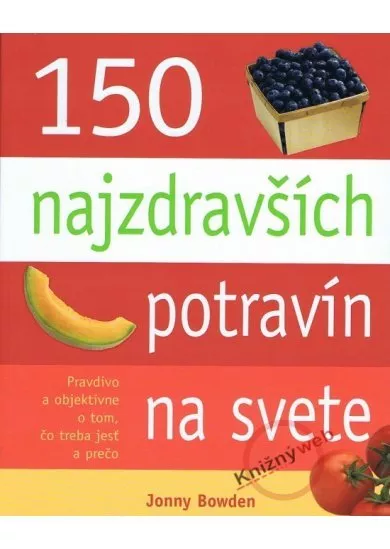 150 najzdravších potravín na svete