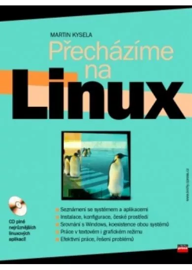 Přecházíme na Linux