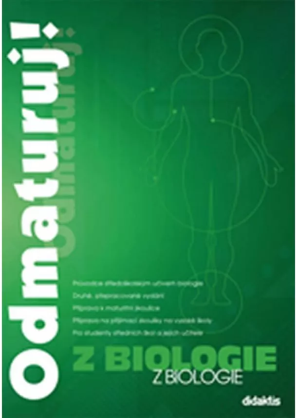Kolektív - Odmaturuj! z biologie – druhé, přepracované vydání
