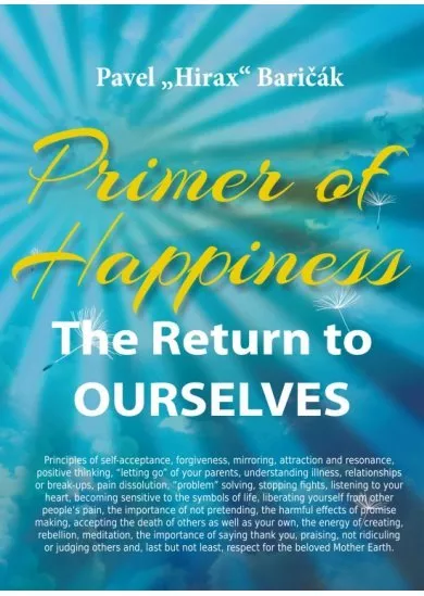 Primer of Happiness 1 - The Return to OURSELVES