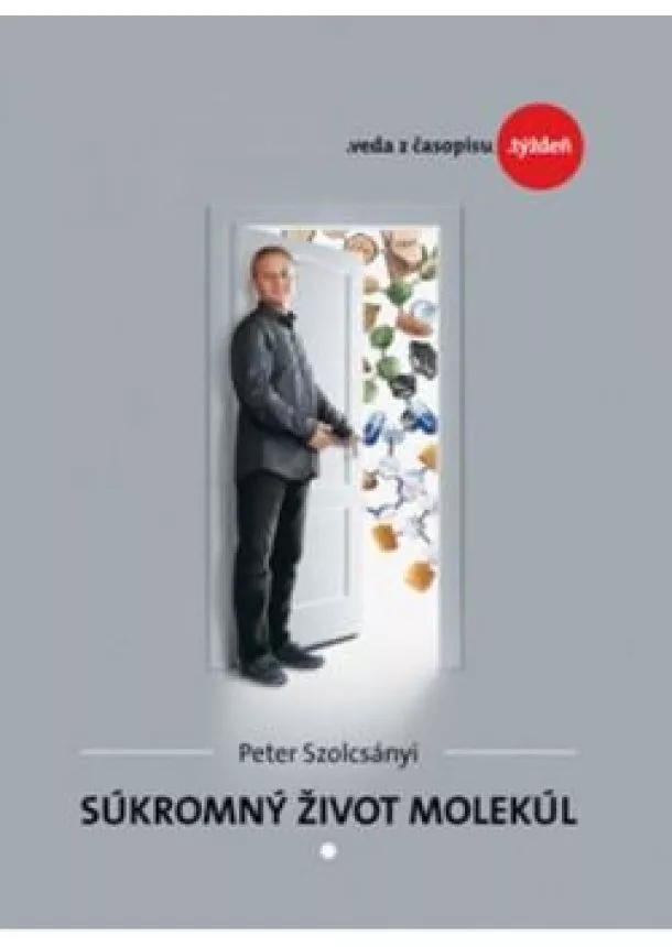 Peter Szolcsányi - Súkromný život molekúl
