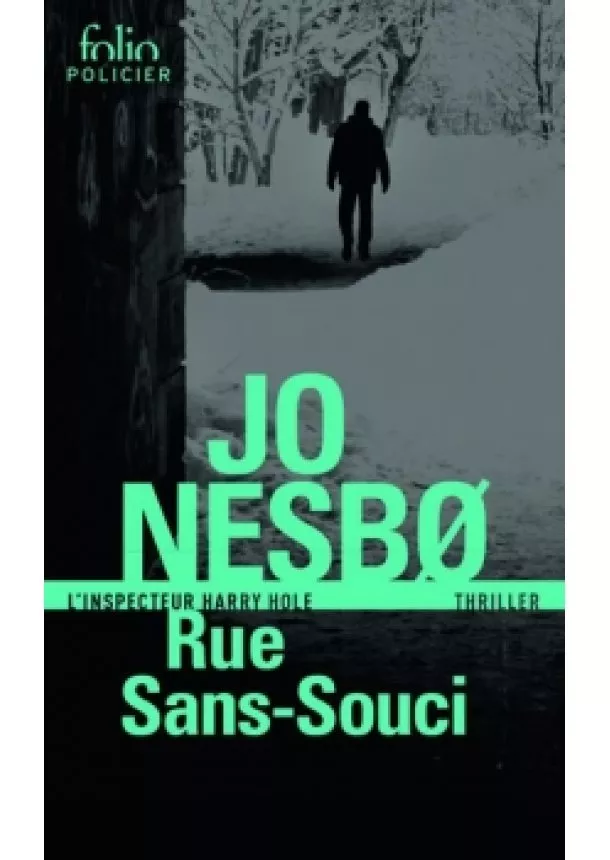 Jo Nesbo - Rue Sans-Souci: Une enquete de l´inspecteur Harry Hole