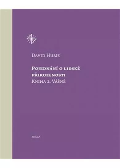 Pojednání o lidské přirozenosti - Kniha 2. Vášně