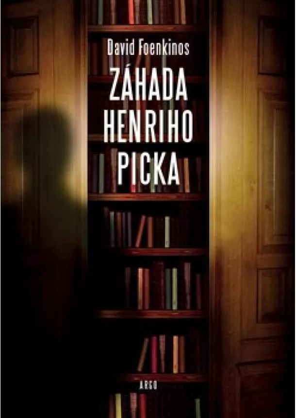 David Foenkinos - Záhada Henriho Picka