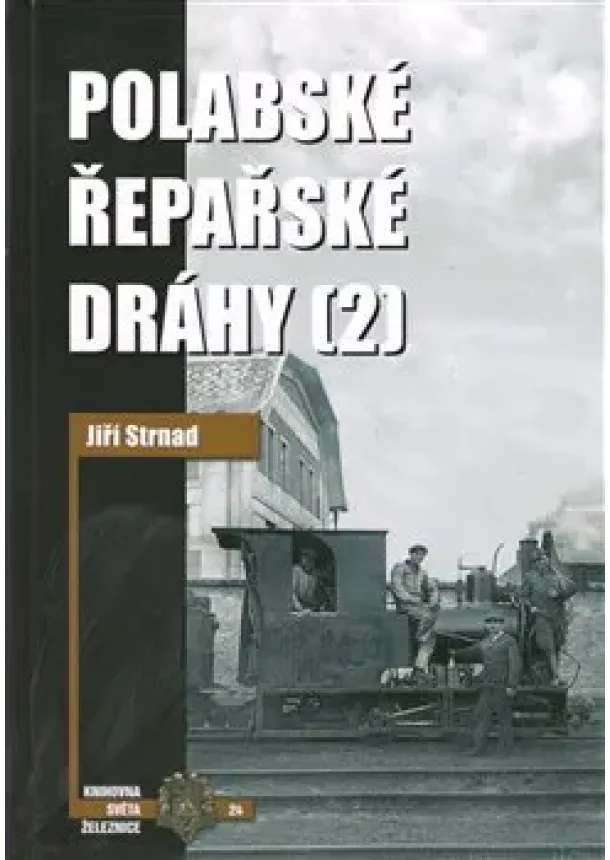 Jiří Strnad, Zdeněk Hrdina - Polabské řepařské dráhy 2