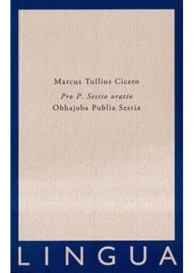 Pro P. Sestio oratio - Obhajoba P. Sestia