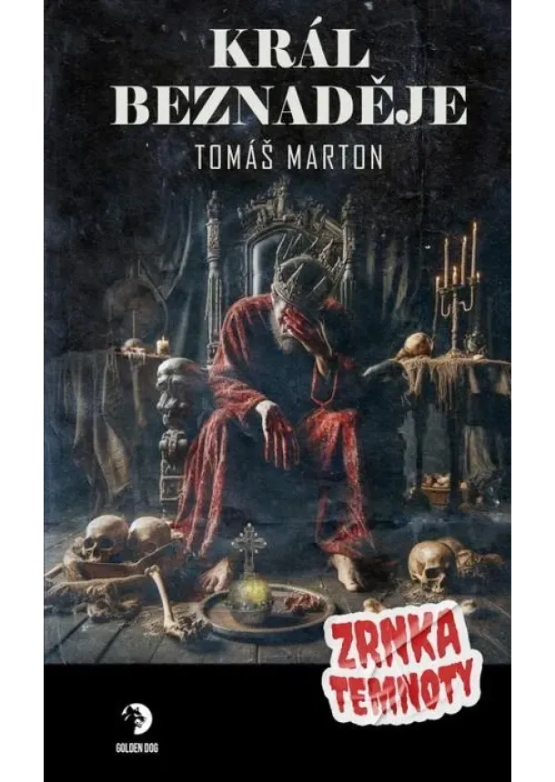 Tomáš Marton - Král Beznaděje - Zrnka temnoty 20
