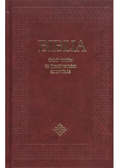 Biblia - Ószövetségi és Újszövetségi Szentírás - Sztenderd Biblia /Keménytáblás - bordó (katolikus fordítás)