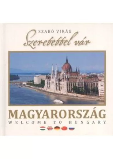 SZERETETTEL VÁR MAGYARORSZÁG /ÖT NYELVŰ