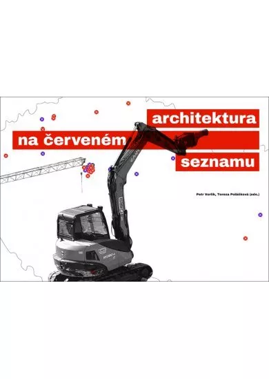 Architektura na červeném seznamu / normální je nebourat