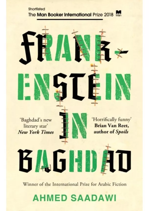 Ahmed Saadawi - Frankenstein in Baghdad