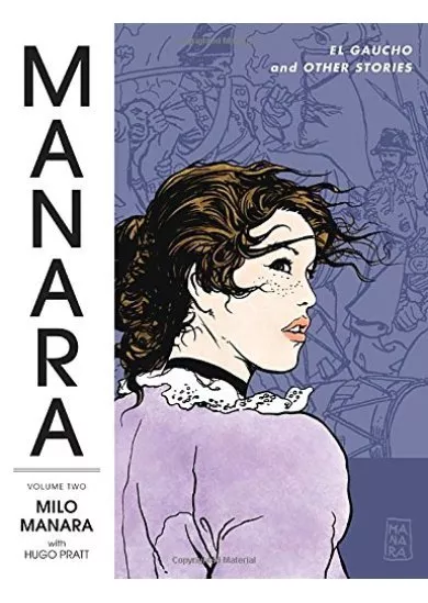 Manara Library ume 2  El Gaucho and Other Storie