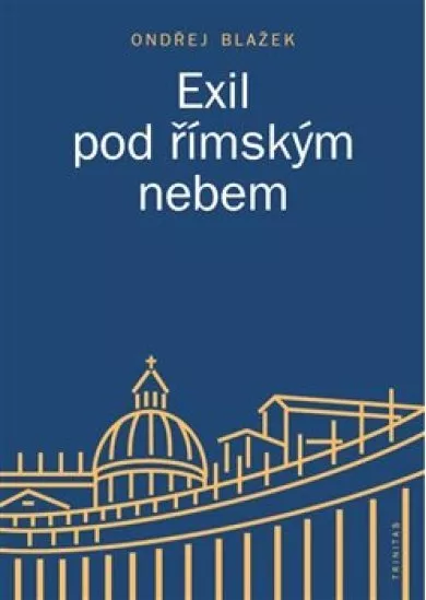 Exil pod římským nebem