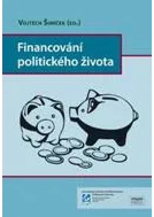 Vojtěch Šimíček  - Financování politického života