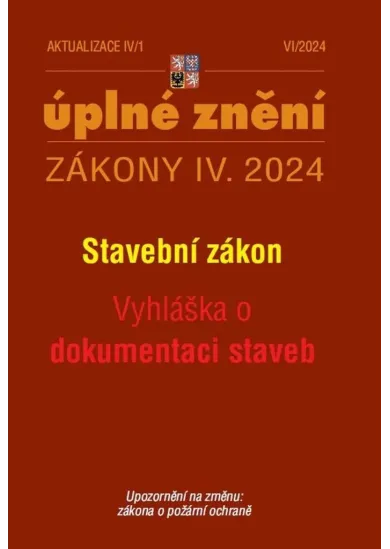 Aktualizace IV/1 2024 Stavební zákon, Vyhláška o dokumentaci staveb
