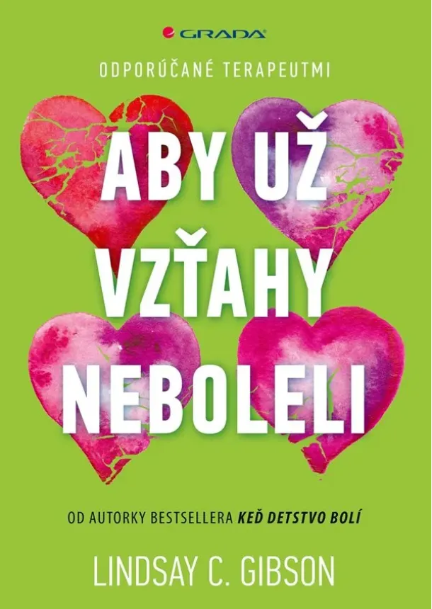 Gibson Lindsay - Aby už vzťahy neboleli