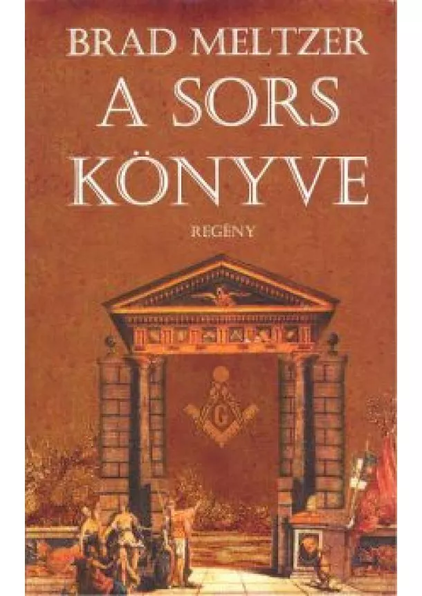 Brad Meltzer - A SORS KÖNYVE