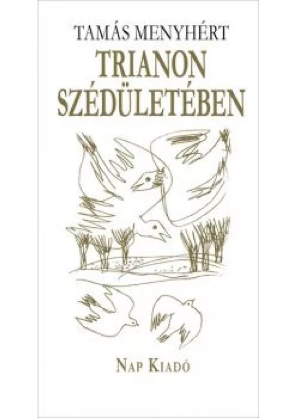 Tamás Menyhért - Trianon szédületében