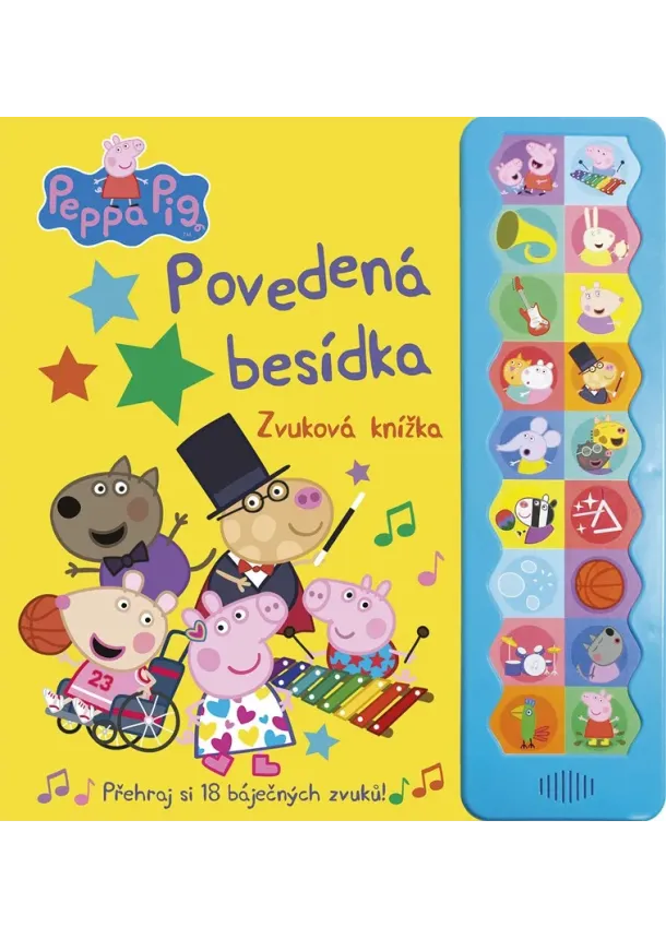 autora nemá - Peppa Pig – Povedená besídka - Knížka s 18 skvělými zvuky!