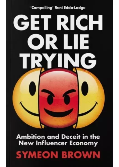 Get Rich or Lie Trying