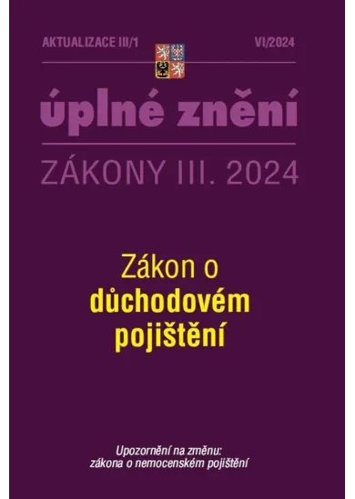 Aktualizace III/1 2024 Zákon o důchodovém pojištění