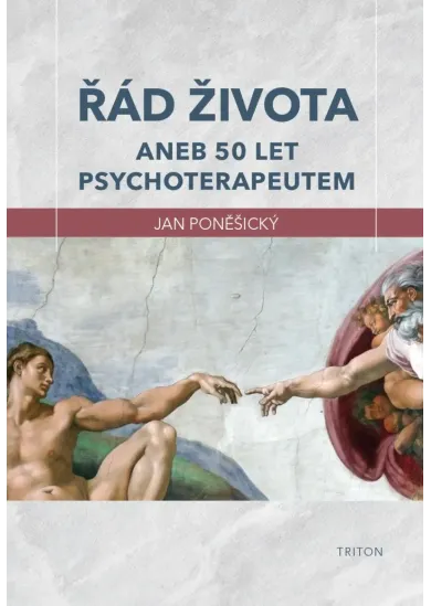 Řád života - aneb 50 let psychoterapeutem
