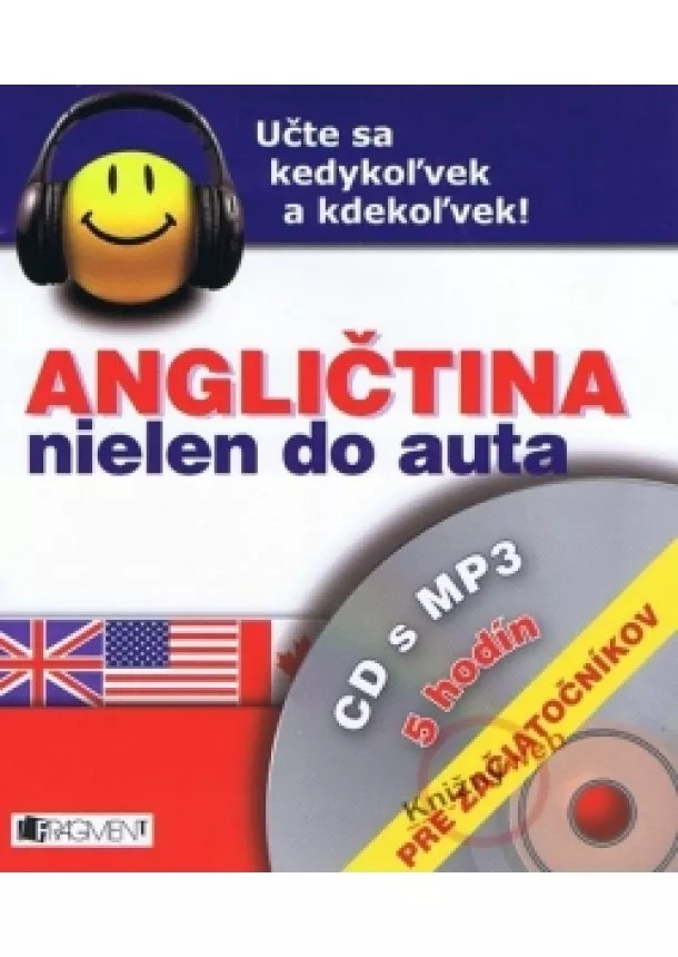 Iva Dostálová, Tatiana Laliková - Angličtina nielen do auta – CD s MP3 – pre začiatočníkov