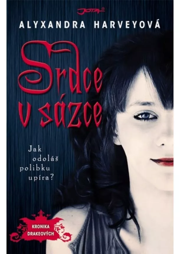Alyxandra Harveyová - Srdce v sázce - Kronika Drakeových