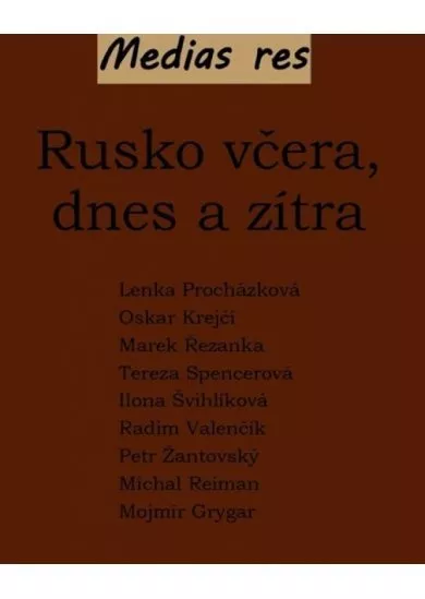 Rusko včera, dnes a zítra