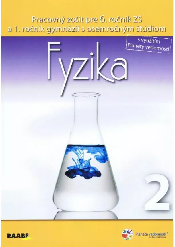 Klára Velmovská - Fyzika 2 pre 6. ročník ZŠ a 1. ročník gymnázií s osemročným štúdiom