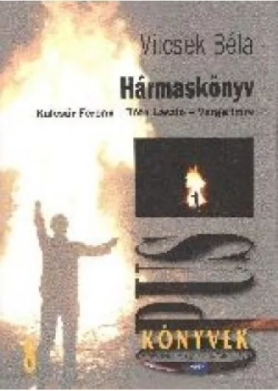 Hármaskönyv - Kulcsár Ferenc, Tóth László, Varga Imre