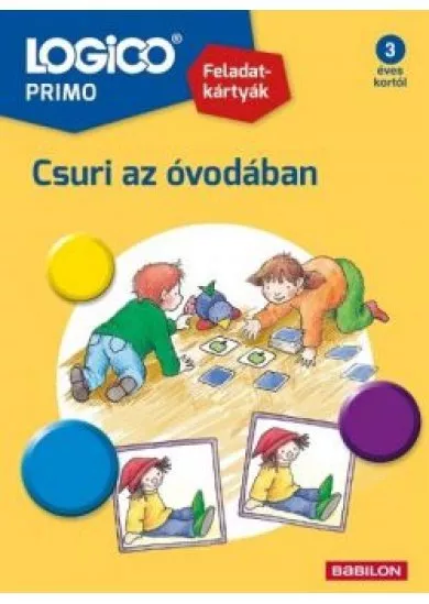 LOGICO Primo: Csuri az óvodában /Feladatkártyák