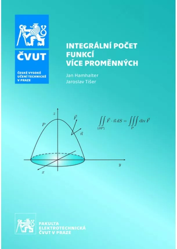 Jan Hamhalter, Jaroslav Tišer - Integrální počet funkcí více proměnných