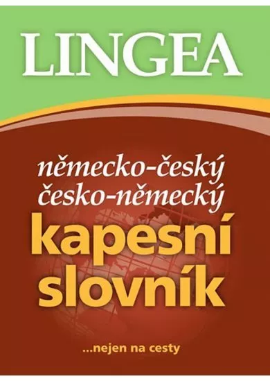 Německo-český, česko-německý kapesní slovník - ...nejen na cesty