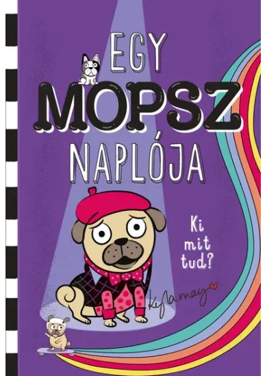 Egy mopsz naplója - Ki mit tud? - Egy mopsz naplója-sorozat 4. rész