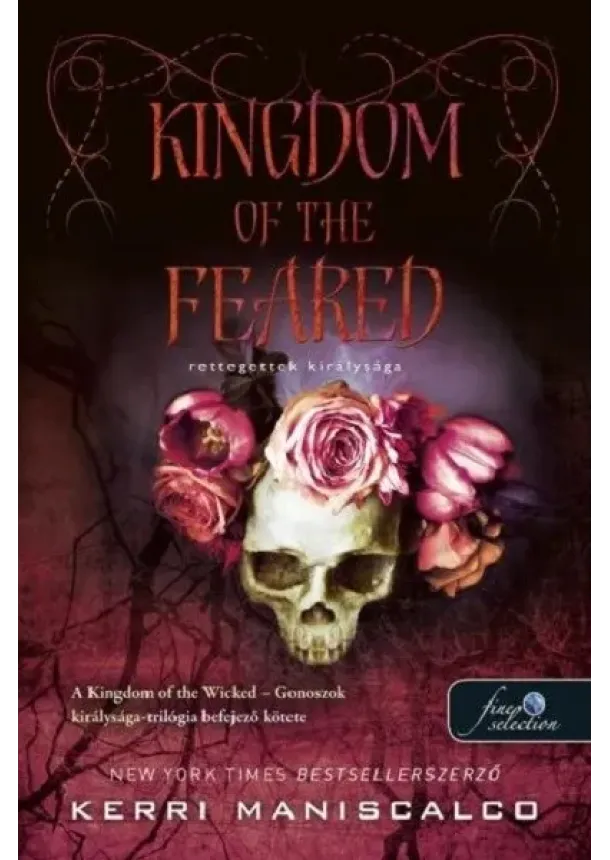 Kerri Maniscalco - Kingdom of the Feared - Rettegettek királysága- Gonoszok királysága 3.