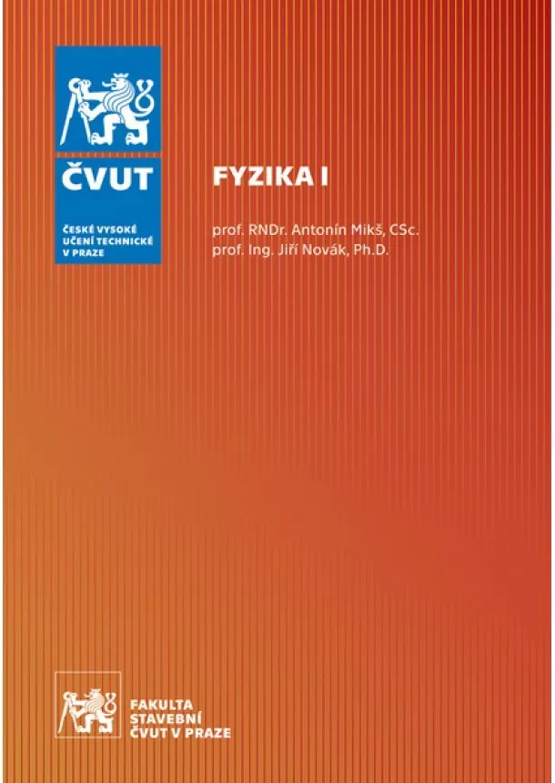 Antonín Mikš - Fyzika I