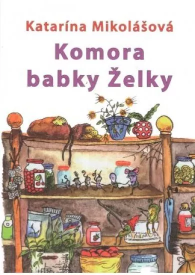 Komora babky Želky