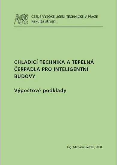 Chladicí technika a tepelná čerpadla pro inteligentní budovy - Výpočtové podklady