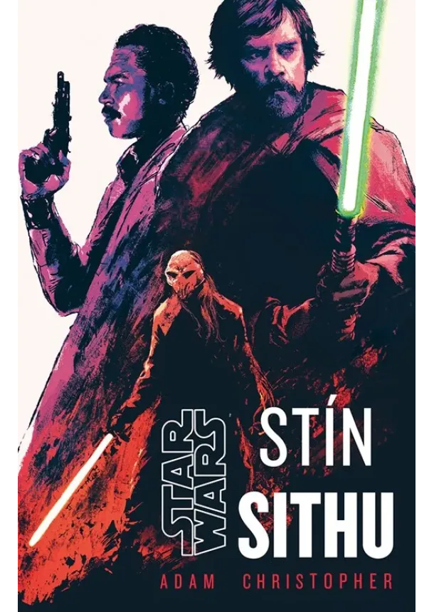 Adam Christopher - Star Wars - Stín Sithu