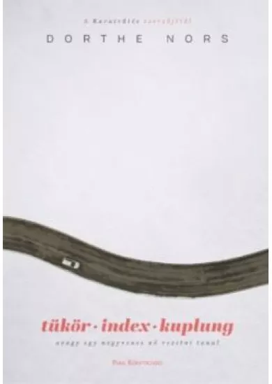 Tükör, index, kuplung - Avagy egy negyvenes nő vezetni tanul