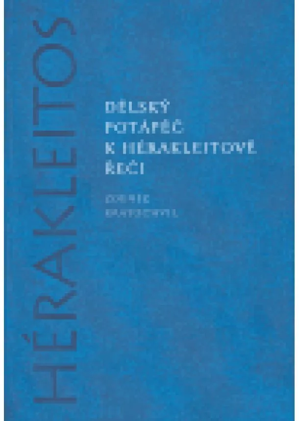 KRATOCHVIL - Délský potápěč k Hérakleitově Řeči