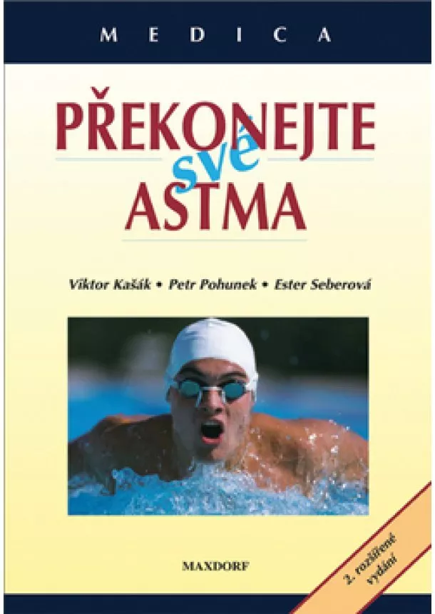 Viktor Kašák   - Překonejte své astma - 2. vyd.