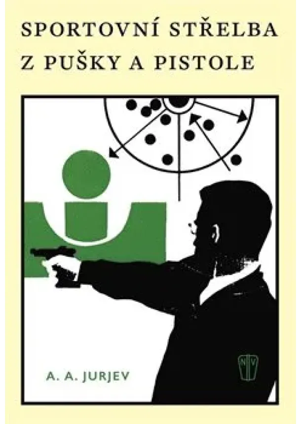 A. A. Jurjev - Sportovní střelba z pušky a pistole